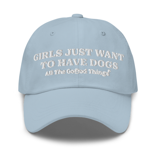 "GIRLS JUST WANT TO HAVE DOGS" Sky womens baseball cap