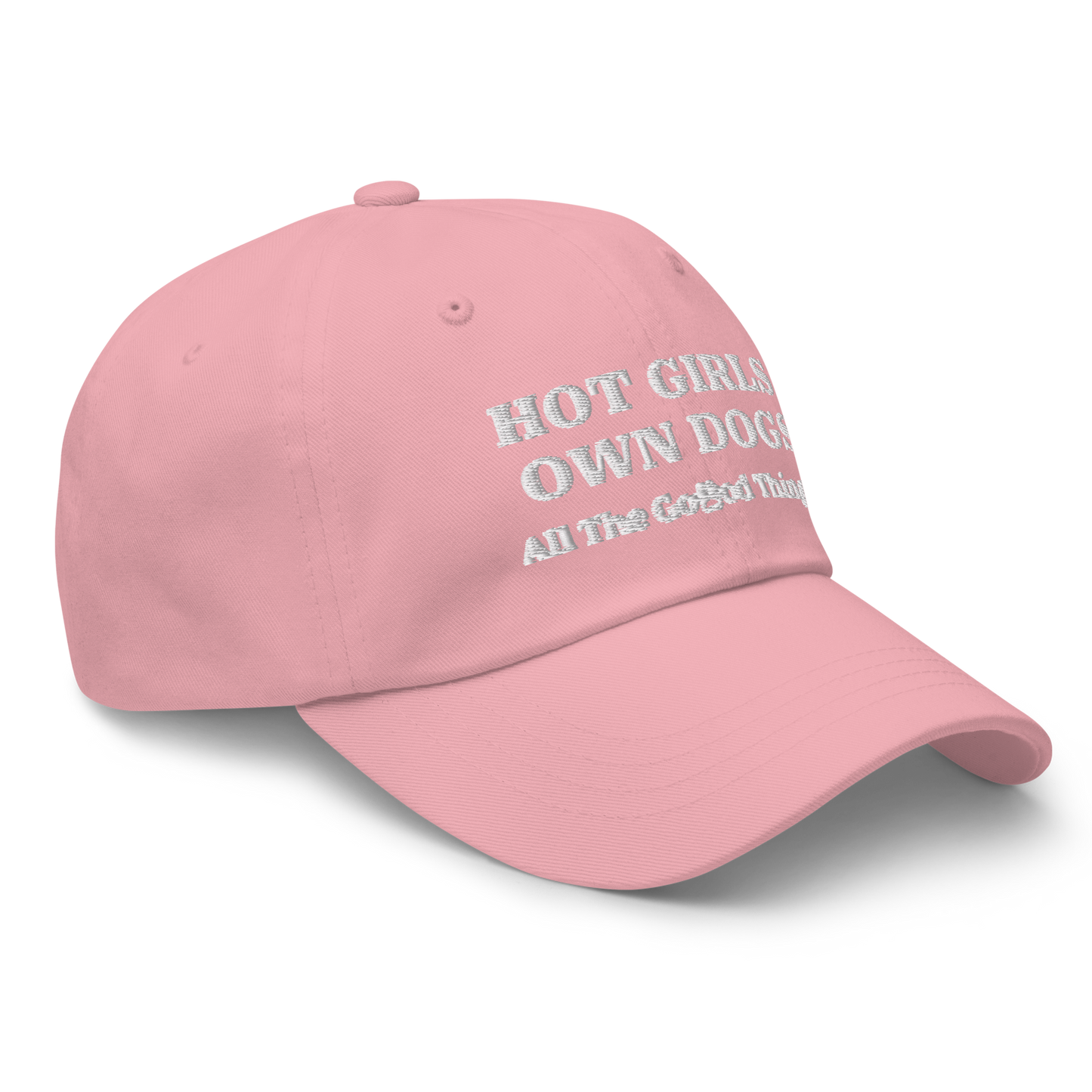 "HOT GIRLS OWN DOGS" Rose Womens Baseball Cap