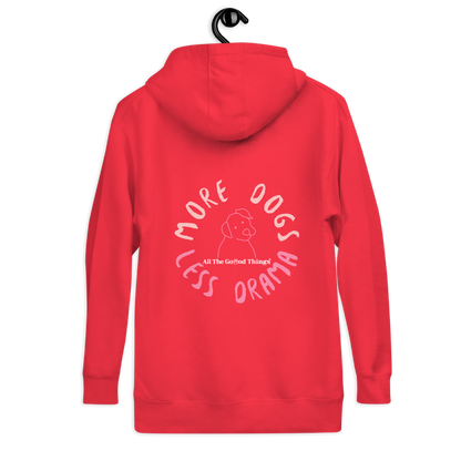 "More dogs, less drama" Red Hoodie
