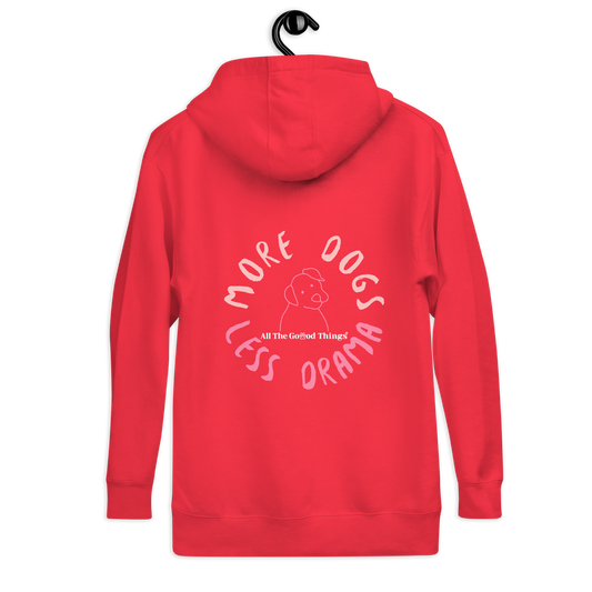 "More dogs, less drama" Red Hoodie