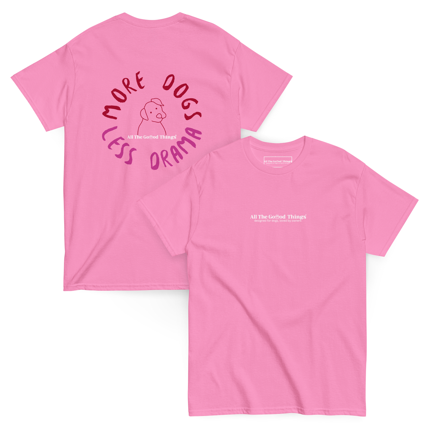 "more dogs, less drama" Pink T-shirt