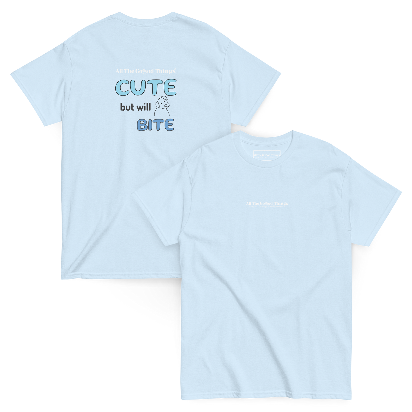 "Cute but will bite" Sky T-Shirt