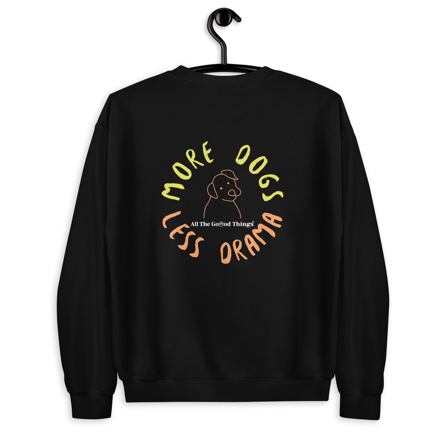 "More dogs, less drama" Black Sweatshirt