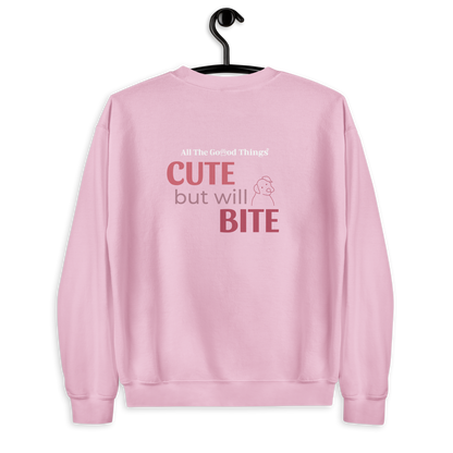 "Cute but will bite" Rose Sweatshirt