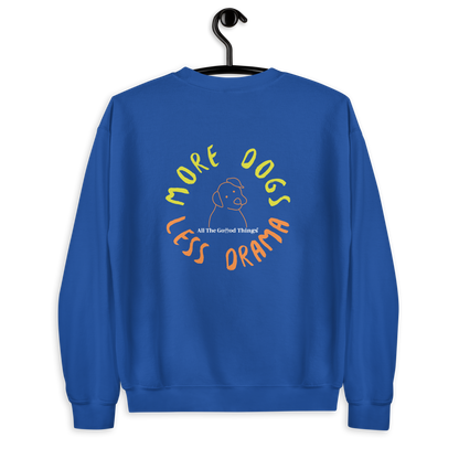 "More dogs, less drama" Royal Blue Sweatshirt