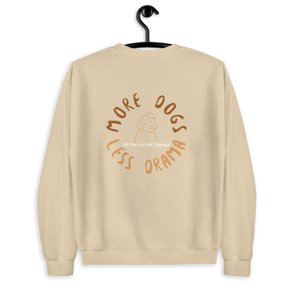 "More dogs, less drama" Beige Sweatshirt