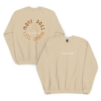 "More dogs, less drama" Beige Sweatshirt
